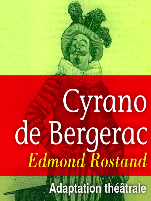 Title details for Cyrano de Bergerac by Edmond de Rostand - Available